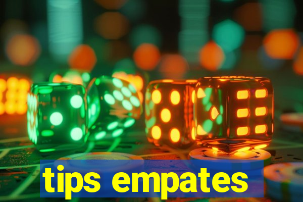 tips empates